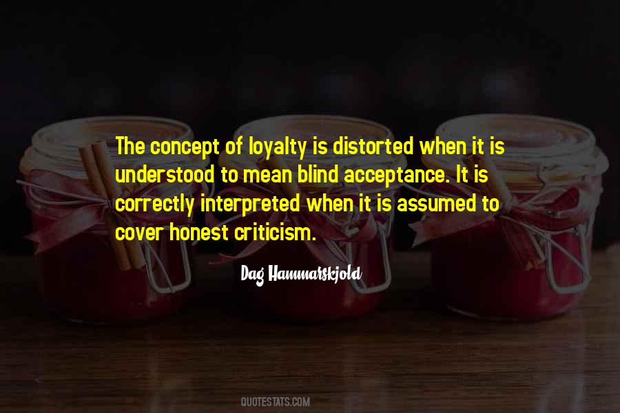Quotes About Blind Loyalty #746541