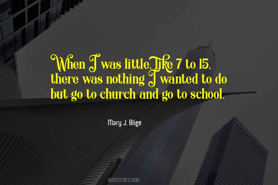 Quotes About Blige #933696