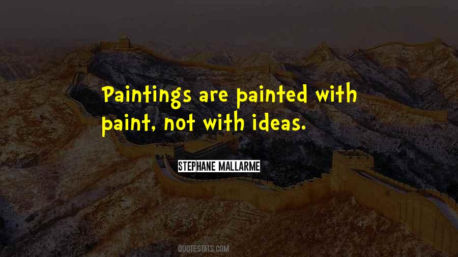 Paint Quotes #1805543