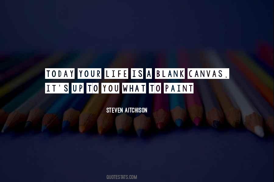 Paint Your Life Quotes #1350000