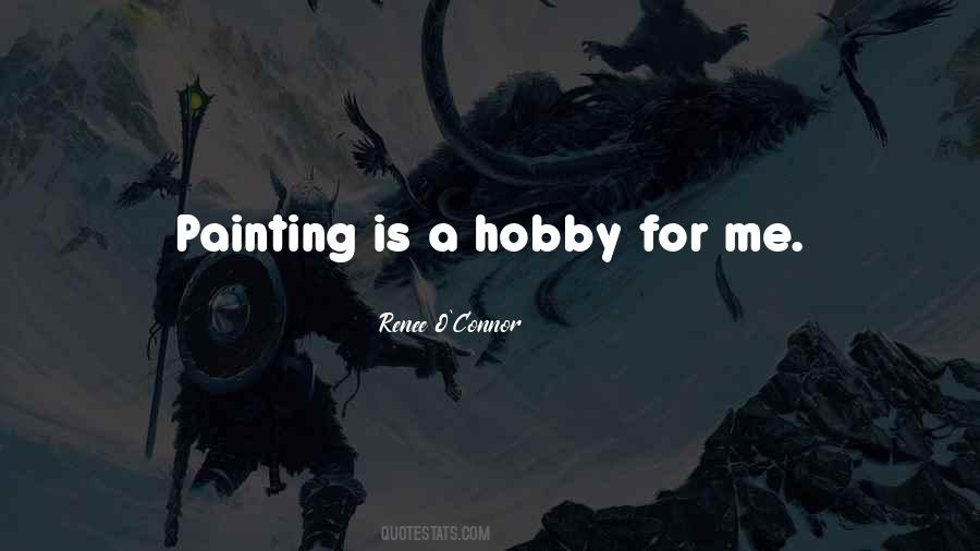 Painting Hobby Quotes #1860156