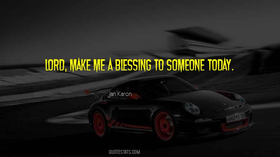 Quotes About Blessing Someone #962263