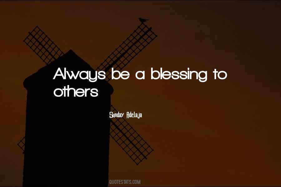 Quotes About Blessing Others #1376451