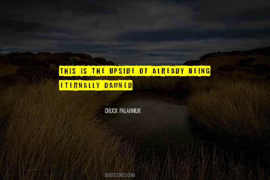 Palahniuk Damned Quotes #445697