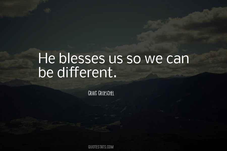 Quotes About Blesses #1395847