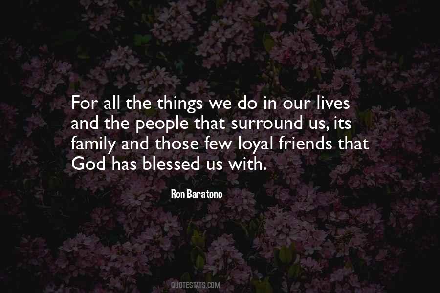 Quotes About Blessed With Friends #1183692