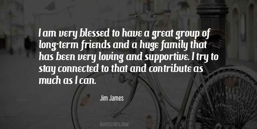 Quotes About Blessed With Friends #1220976