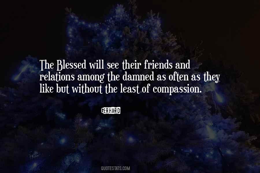 Quotes About Blessed With Friends #1484946