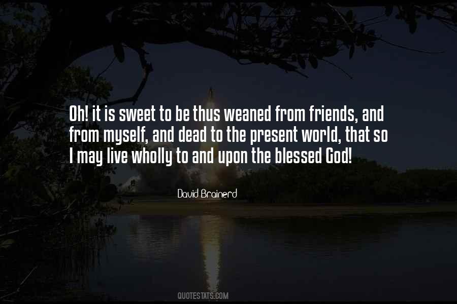 Quotes About Blessed With Friends #1643176