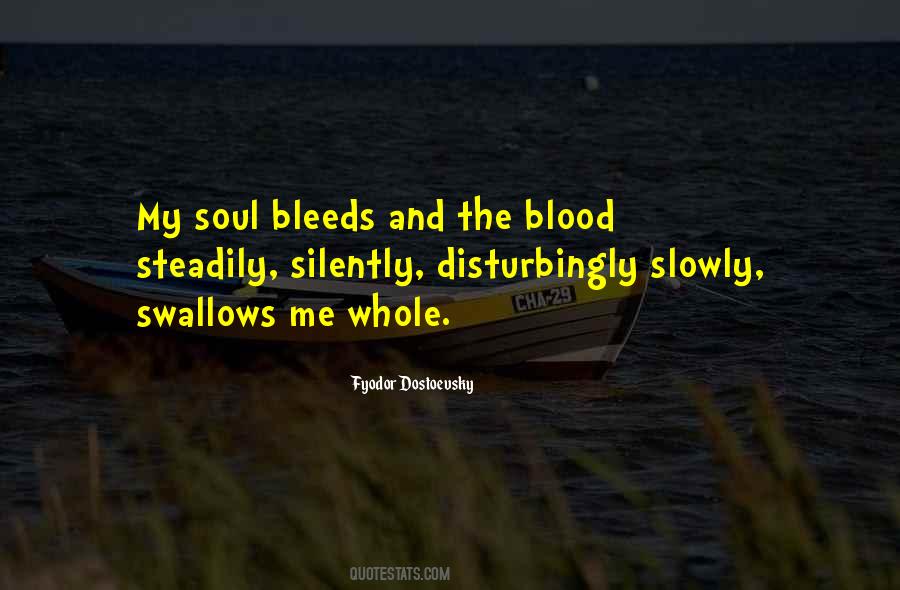 Quotes About Bleeds #282976