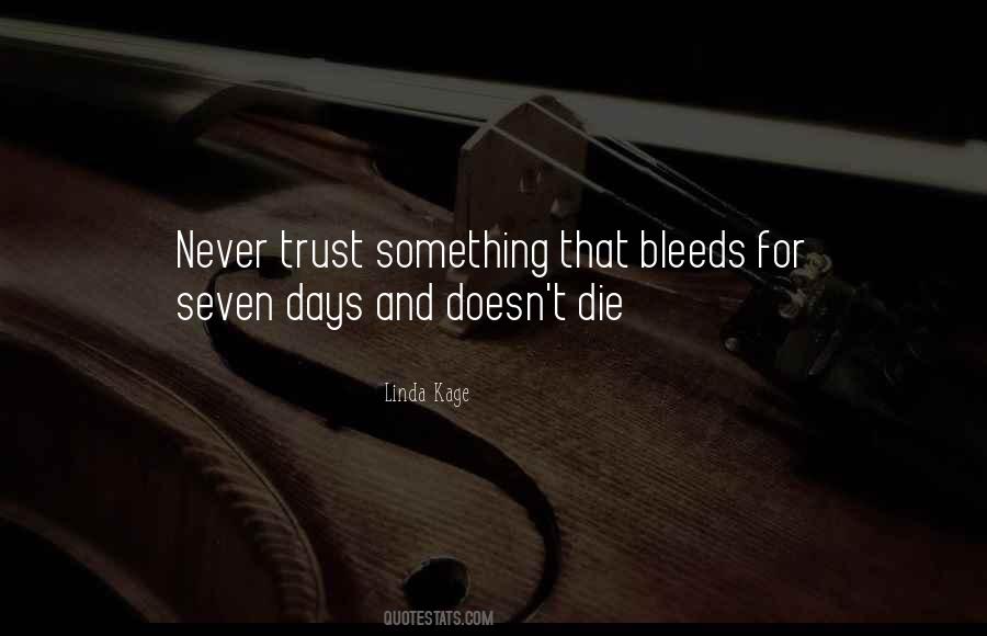 Quotes About Bleeds #593867