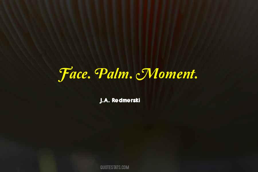 Palm Quotes #1397359