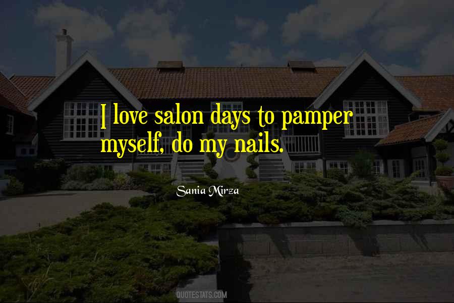 Pamper Myself Quotes #1290498