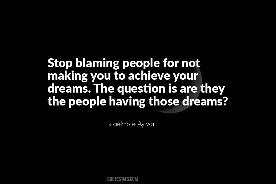 Quotes About Blaming People #311561