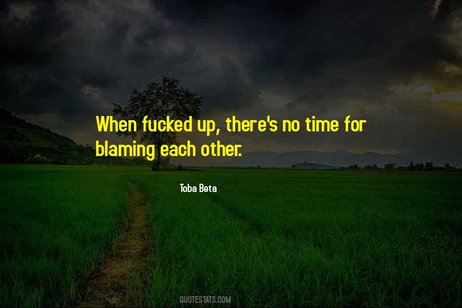 Quotes About Blaming Other #1022928