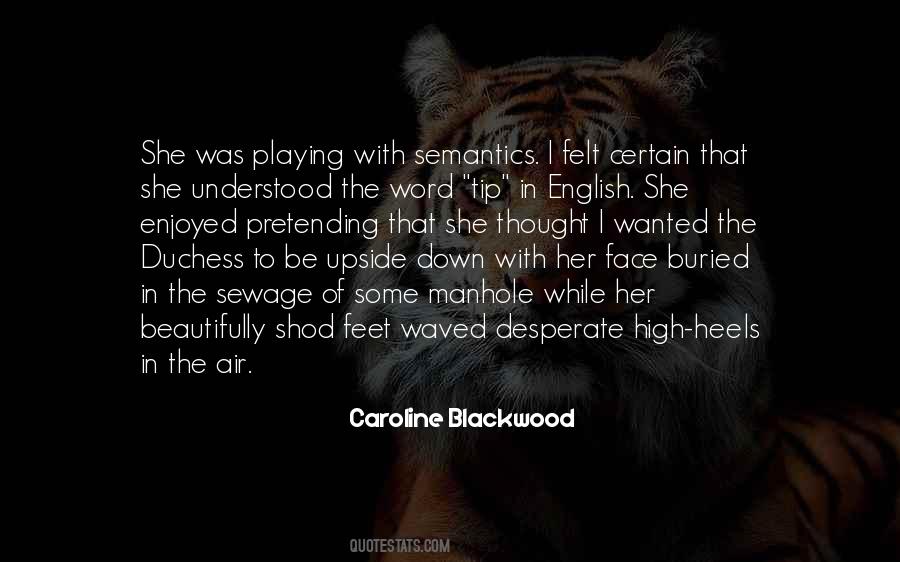 Quotes About Blackwood #791986