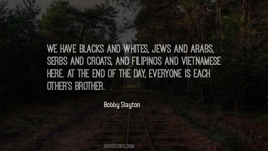 Quotes About Blacks And Whites #1578933