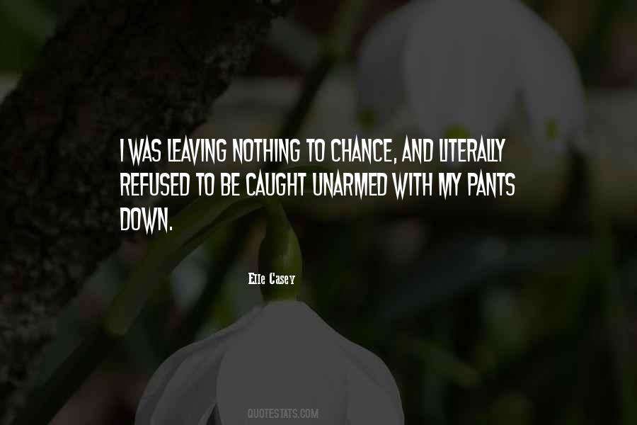 Pants Down Quotes #111075