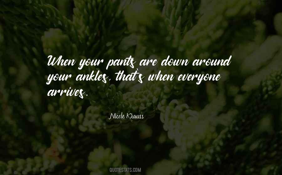 Pants Down Quotes #1239175