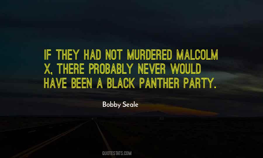 Quotes About Black Panther Party #766310