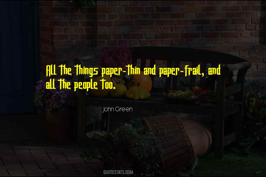 Paper Thin Quotes #588369