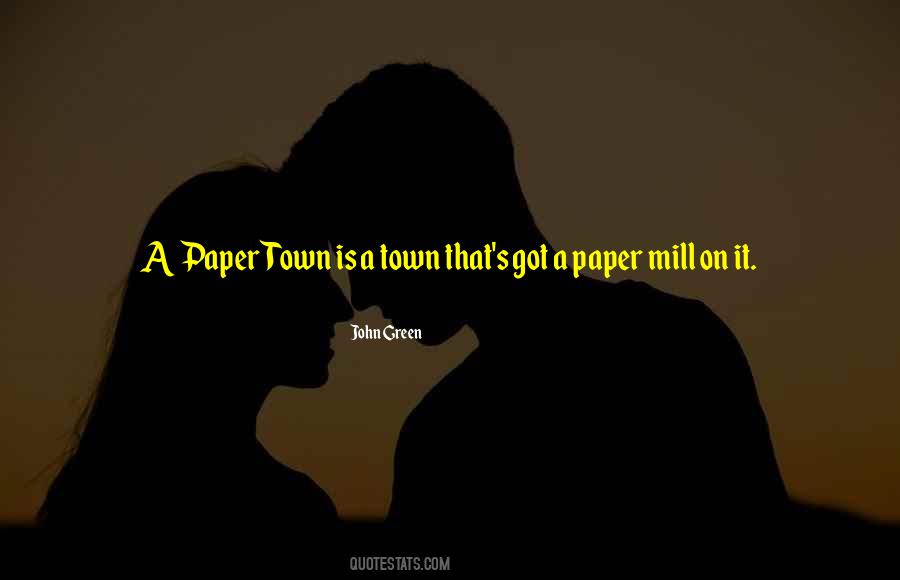 Paper Town Quotes #468158