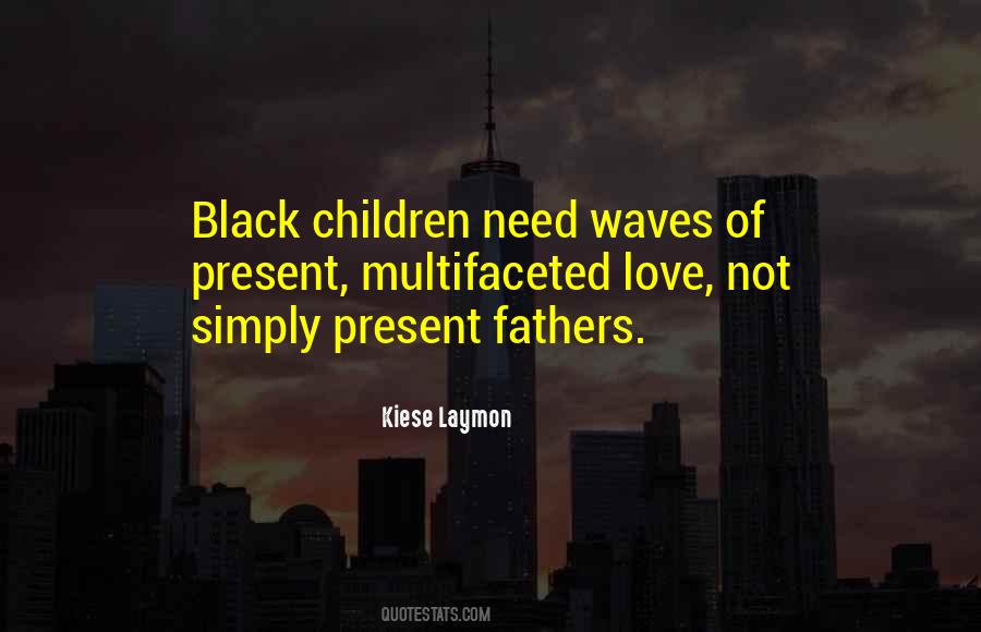 Quotes About Black Fathers #1399198
