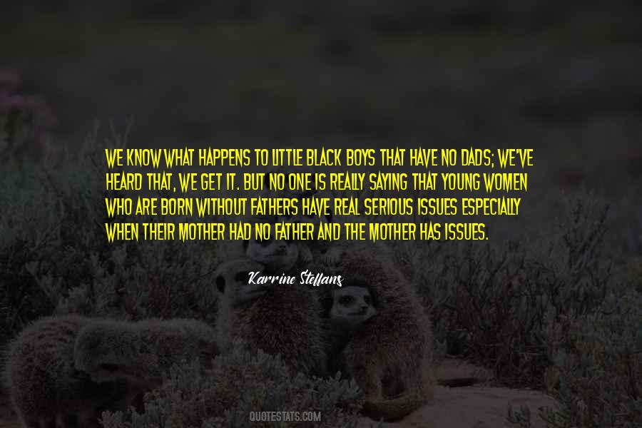 Quotes About Black Fathers #1731724