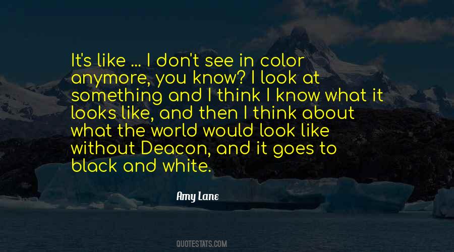 Quotes About Black And White To Color #1344146