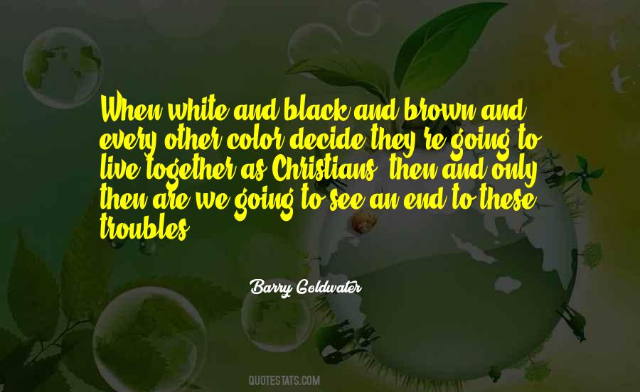 Quotes About Black And White To Color #1388124