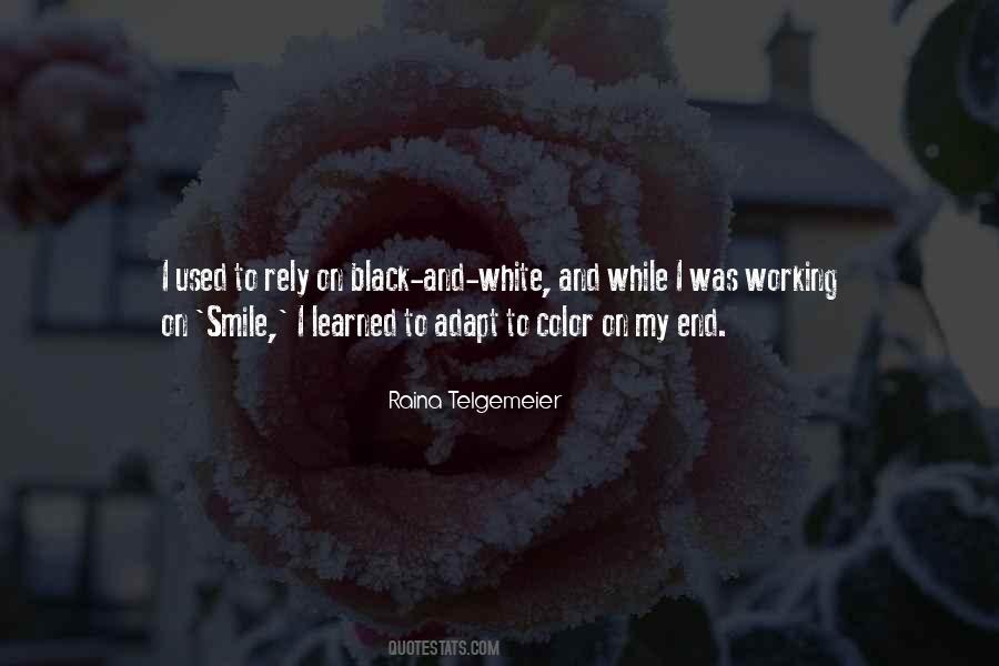 Quotes About Black And White To Color #507861