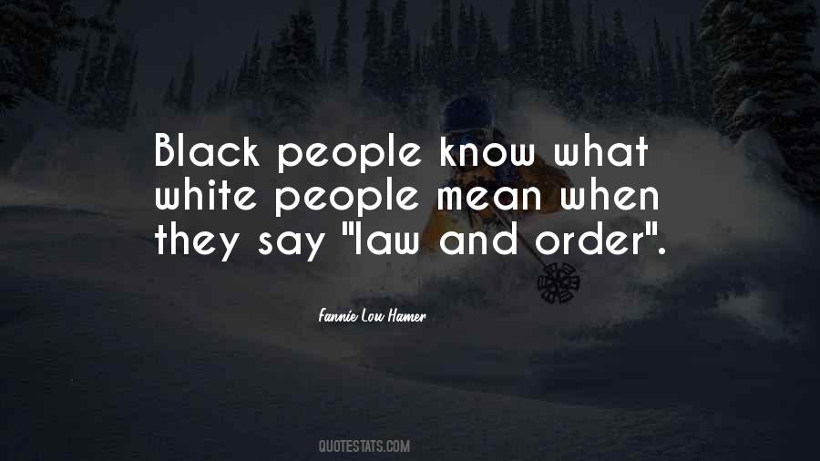 Quotes About Black And White People #143489