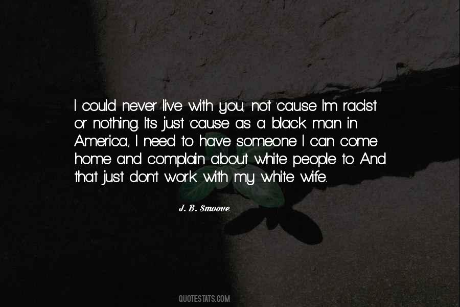 Quotes About Black And White People #595473