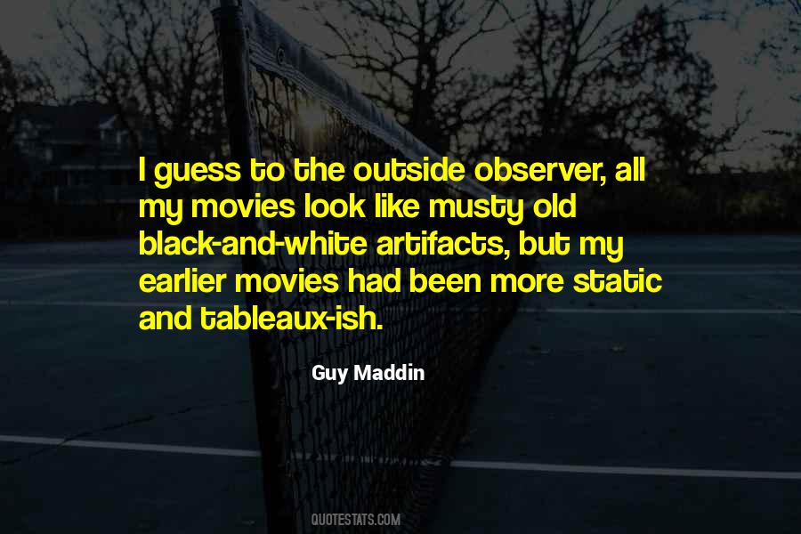 Quotes About Black And White Movies #1429981
