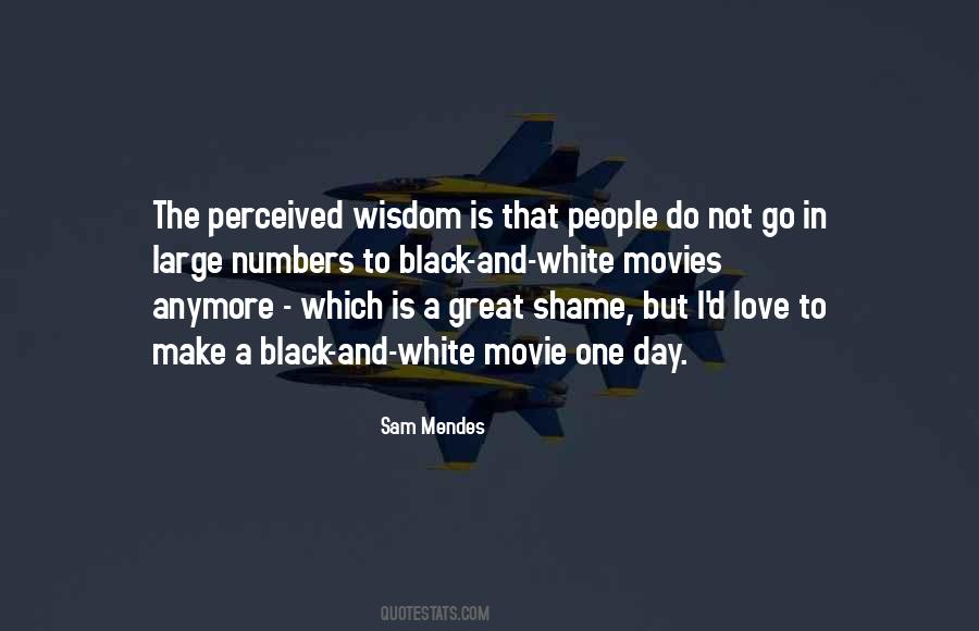 Quotes About Black And White Movies #1602042