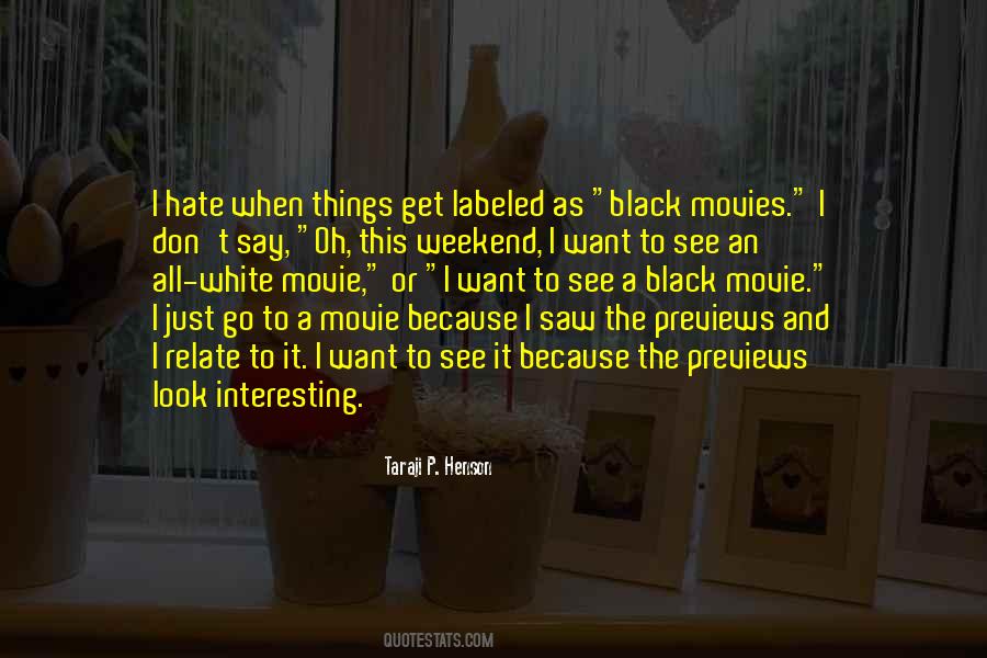 Quotes About Black And White Movies #476567