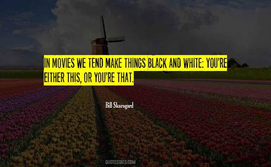 Quotes About Black And White Movies #670517