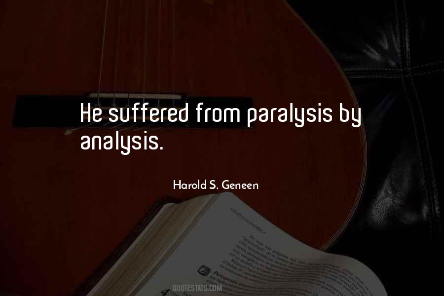 Paralysis By Analysis Quotes #923152