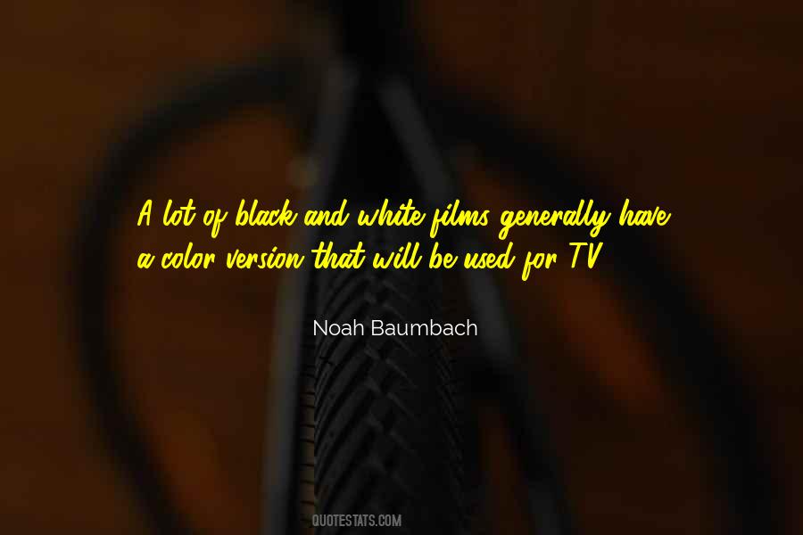 Quotes About Black And White And Color #1199292