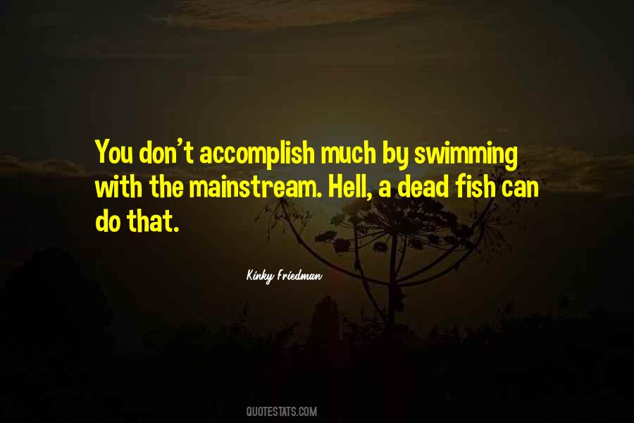 Quotes About Swimming With Fish #1789249