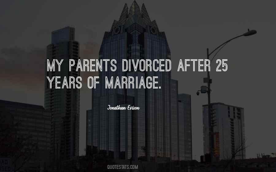 Parents Divorced Quotes #1278892