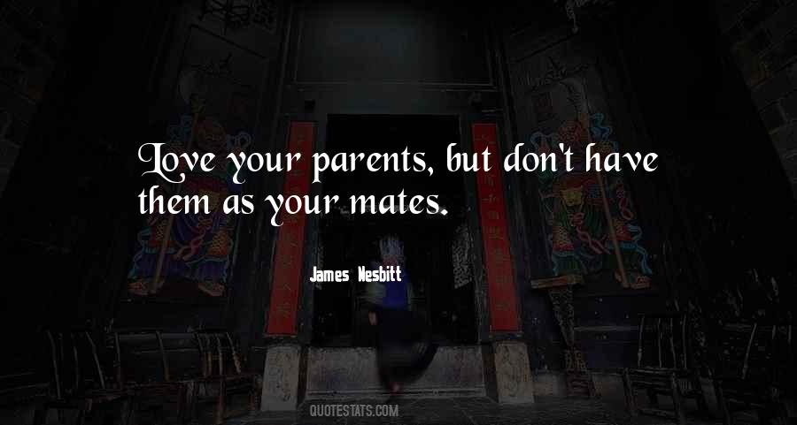 Parents Don't Love Me Quotes #26929