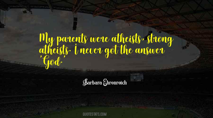 Parents Is Our God Quotes #215792