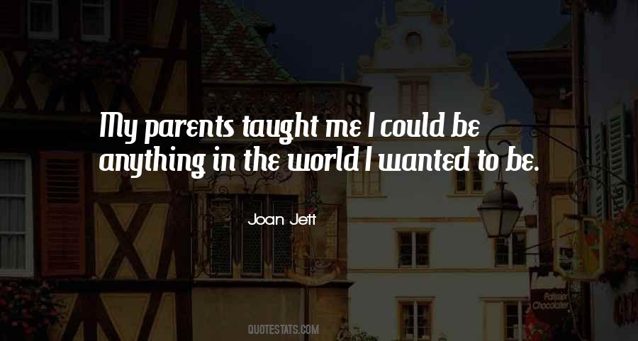 Parents Taught Me Quotes #1868236