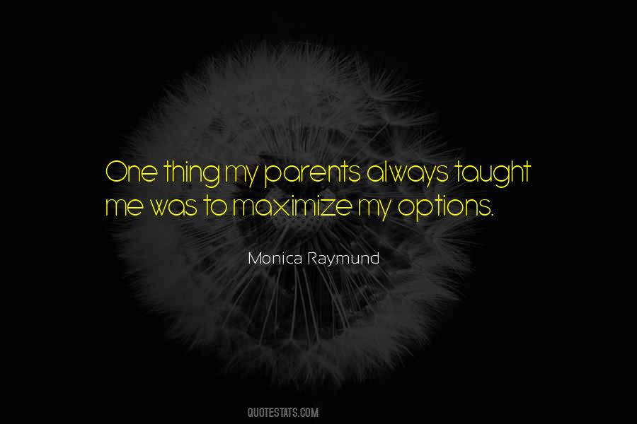 Parents Taught Me Quotes #749641