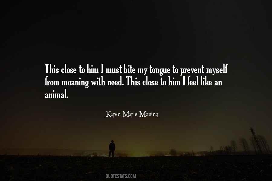 Quotes About Bite Your Tongue #256782
