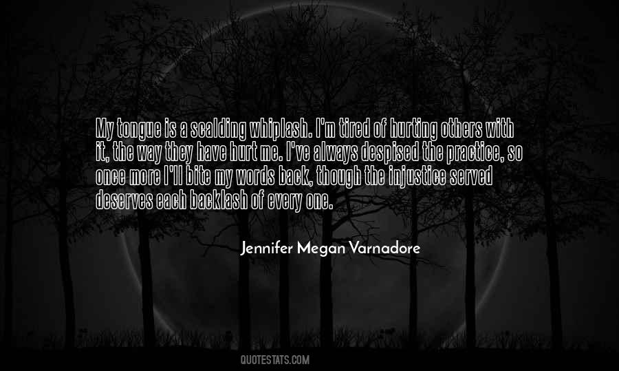 Quotes About Bite Your Tongue #608954