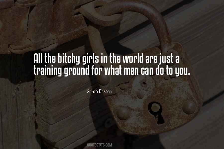 Quotes About Bitchy #1727222