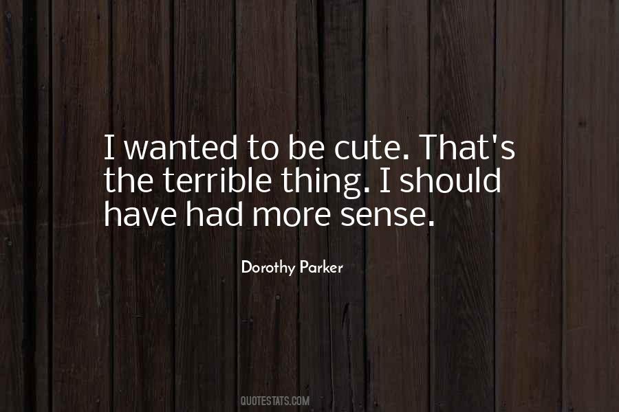 Parker Dorothy Quotes #294465