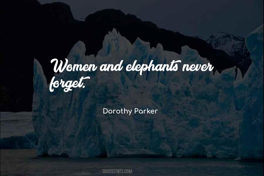 Parker Dorothy Quotes #516005